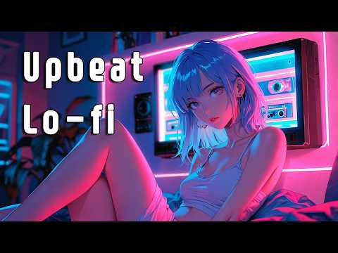 Upbeat Lofi | Mood Booster, Driving, Unwind - Lofi Funk Playlist 🎵