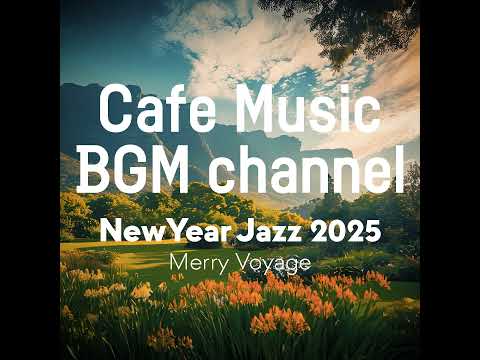 Cafe Music BGM channel - Merry Voyage (Official Music Video)