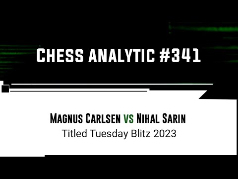 Magnus Carlsen vs Nihal Sarin | Titled Tuesday Blitz, 2023