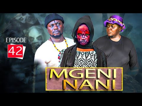 "MGENI NANI" Episode [No42]