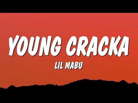 Lil Mabu - YOUNG CRACKA (Lyrics)