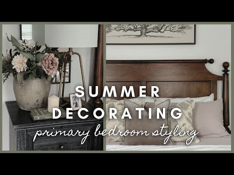 Summer Decorating | primary bedroom styling