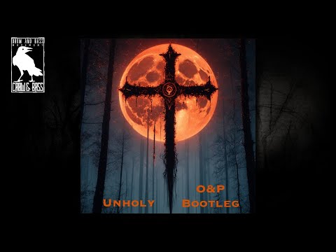 Sam Smith, Kim Petras - Unholy (O&P Bootleg)