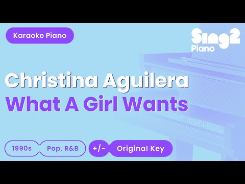 Christina Aguilera, Sabrina Carpenter - What A Girl Wants (Piano Karaoke)