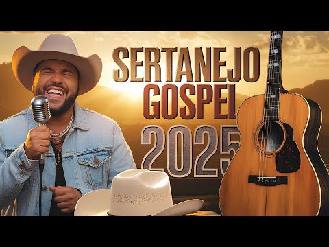 LIVE SERTANEJO GOSPEL 2025 - AS MELHORES DO LOUVOR 24h