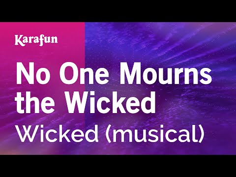 No One Mourns the Wicked - Wicked (musical) | Karaoke Version | KaraFun