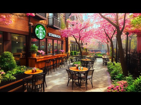 スターバックスのジャズ bgm - Springtime Idyllic Jazz Starbucks 🌸勉強 集中 音楽 ミックスリスト🎼春のスターバックスでの新しい日の喜び☕カフェ bgm 春