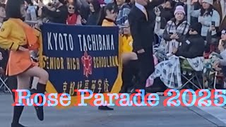 米国での歓声が半端ない！京都橘高校吹奏楽部　Rose Parade 2025 （保存版）