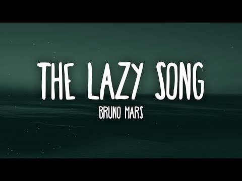 Bruno Mars - The Lazy Song