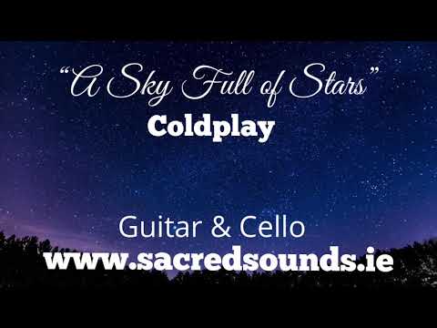 A Sky Full of Stars (Sacred Sounds) - Cello & Guitar cover