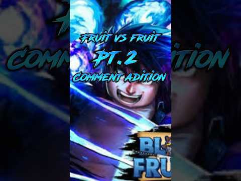 Fruit v fruit comment addition pt2 #control vs #portal #bloxfruits #edit #capcut