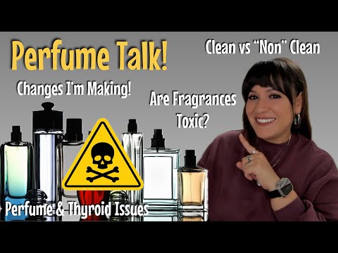 Perfume Talk | Clean vs "Toxic" Perfumes