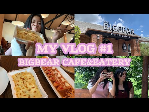 My Vlog #1 Big Bear Cafe&Eatery | PASTRA C.