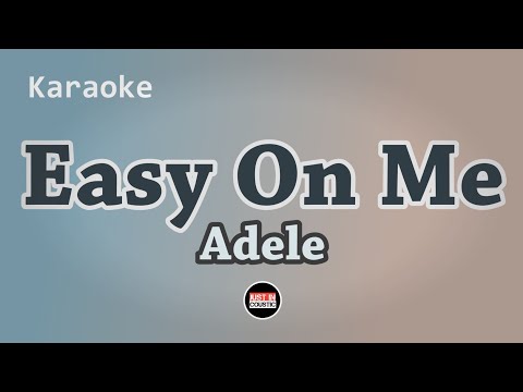 Adele - Easy On Me (Karaoke with Lyrics)