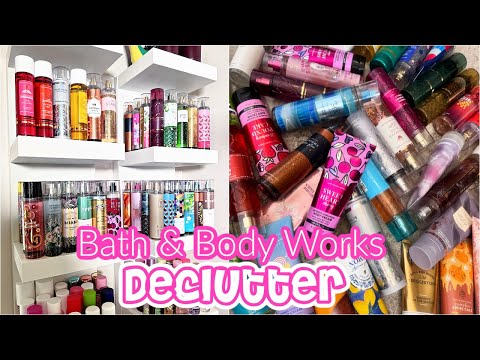 DECLUTTERING MY ENTIRE BATH & BODY WORKS COLLECTION