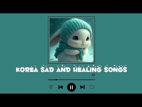 #5 [PLAYLIST 1 HOUR] Kpop sad songs ( relaxing, healing) | Tyna Nguyễn