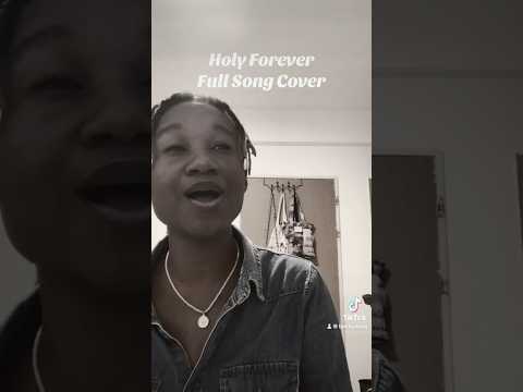 Not just a song cover, Holy Forever by Cece Winans