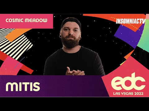 MITIS - EDC LAS VEGAS 2022 SET - COSMIC MEADOW