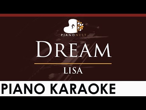 LISA - Dream - HIGHER Key (Piano Karaoke Instrumental)