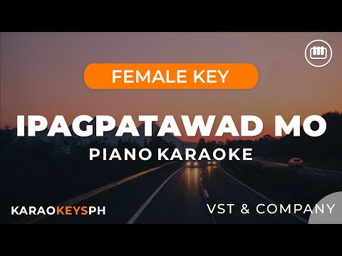 Ipagpatawad Mo - VST & Company (Female Key - Piano Karaoke)