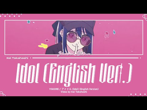 YOASOBI / Idol (English Version) Lyrics [Eng]