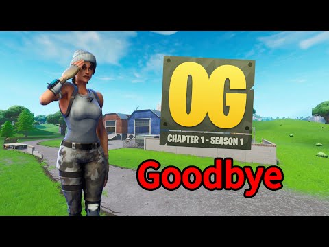 Goodbye Fortnite OG