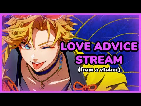 VTUBER GIVES VIEWERS LOVE ADVICE 【NIJISANJI EN | Yu Q. Wilson】