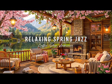 4K Cozy Spring Coffee Shop Ambience & Relaxing Jazz Instrumental Music 🌸 Smooth Jazz Music for Work