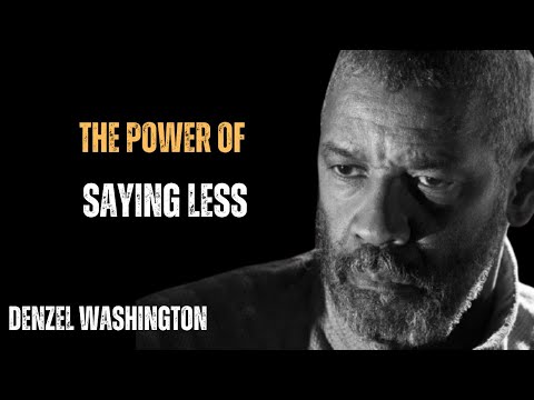 THE POWER OF SAYING LESS ! BEST MOTIVATIONAL SPEECH BY DENZEL WASHINGTON | #denzelwashington |