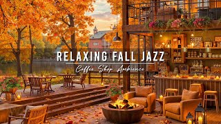 Cozy Fall Coffee Shop Ambience & Smooth Jazz Background Music 🍂 Jazz Relaxing Music for Studying