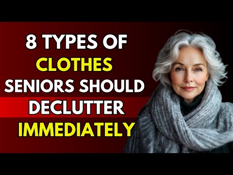 8 Types of Clothes Seniors Should Declutter Immediately | Life Advice