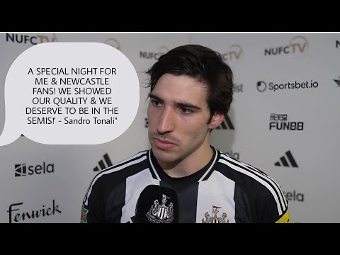 SANDRO TONALI REACTS! 'A SPECIAL NIGHT FOR ME & NEWCASTLE FANS!' | Newcastle 3-1 Brentford