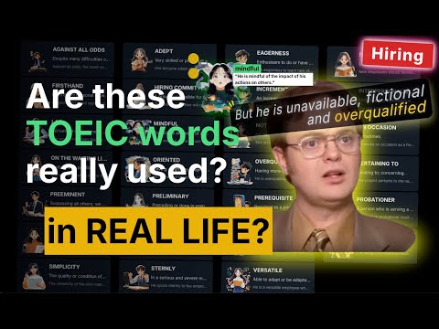 Are these TOEIC words really used in REAL Life? [Hiring]