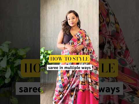 How to style a saree in multiple ways ? #styletips #capsulewardrobe #fashiontrends