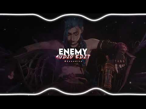 ENEMY AUDIO EDIT - Imagine Dragons ft. JID