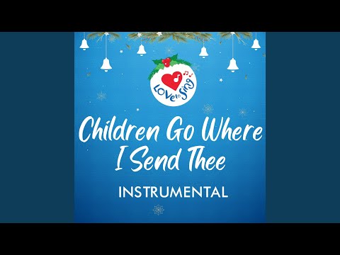 Children Go Where I Send Thee (Instrumental)