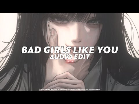 bad girls like you (slowed/tiktok version) || tobii [ edit audio ] v2