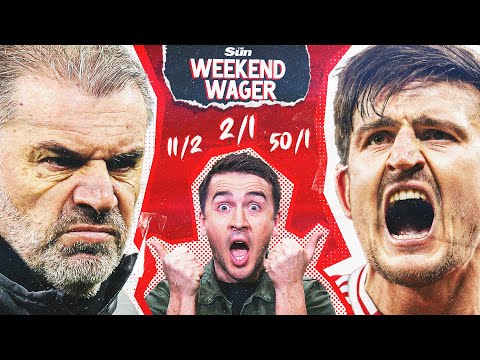 Why Man Utd v Tottenham hangs on WILD Harry Maguire stat | Experts' best bets - Weekend Wager