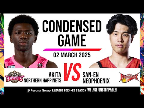 Akita Northern Happinets vs. San-En Neophoenix - Condensed Game