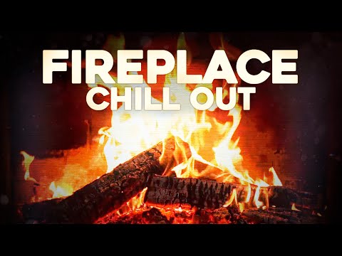 Fireplace Relaxing Songs  - Background Music for Chill Out 🔥✨