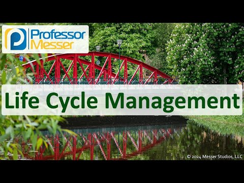 Life Cycle Management - CompTIA Network+ N10-009 - 3.1