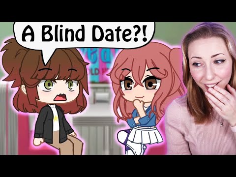 MET YOU AS MY BLIND DATE 🙈💗 Gacha