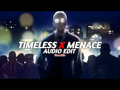 timeless x menace - the weeknd, playboi carti & visioner [edit audio]