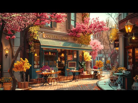 Spring Morning Vibes at Coffee Shop w/ Exquisite Jazz Music to Lift Your Mood