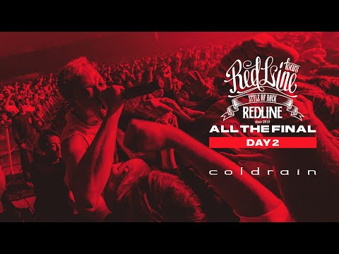 【REDLINE ALL THE FINAL】DAY2  coldrain - THE SIDE EFFECTS / Final destination -