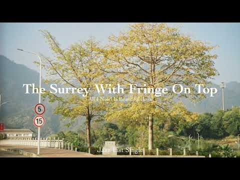 [𝐉𝐚𝐳𝐳 𝐋𝐢𝐬𝐭] The Surrey With The Fringe On Top l 1 Hour