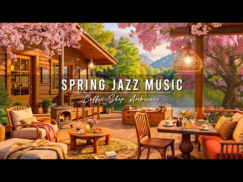 Relaxing Jazz Instrumental Music 🌸 4K Spring Coffee Shop Ambience & Smooth Jazz Music for Studying