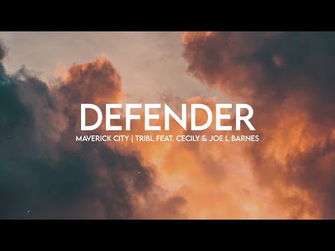 Defender (feat. Cecily & Joe L Barnes) | Maverick City | TRIBL (Lyrics)