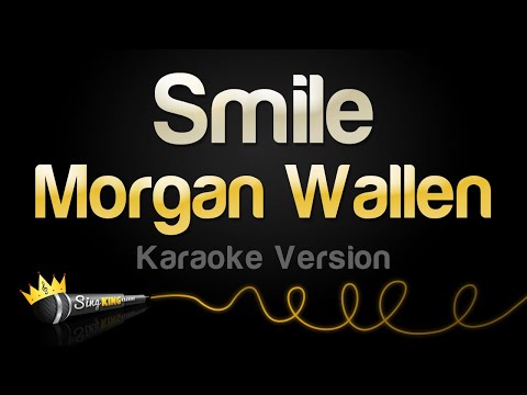 Morgan Wallen - Smile (Karaoke Version)