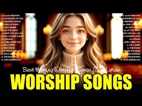 Nonstop Christian Worship Songs With Lyrics Collection 🎼 Best Praise and Worship Music